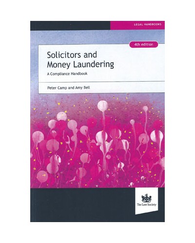 Solicitors and Money Laundering: A Compliance Handbook, 4th edition