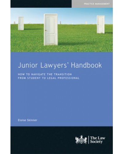 Junior Lawyers' Handbook: How to Navigate the Transition from Student to Legal Professional