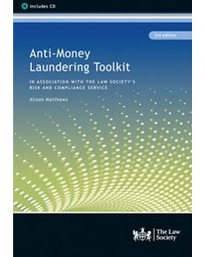 Anti-Money Laundering Toolkit 3rd Edition