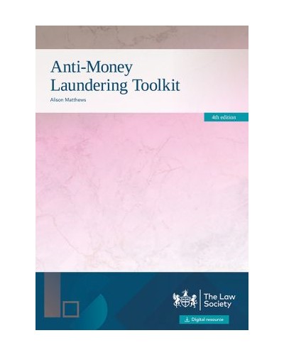 Anti-Money Laundering Toolkit, 4th Edition