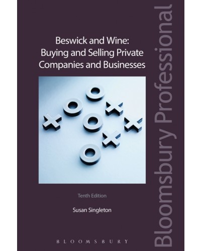 Beswick & Wine: Buying and Selling Private Companies and Businesses 10th Edition