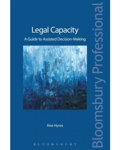 Legal Capacity: A Guide to Assisted Decision-Making