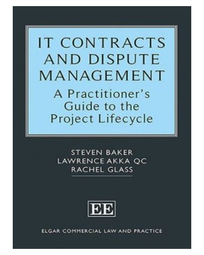 IT Contracts and Dispute Management: A Practitioner's Guide to the Project Lifecycle