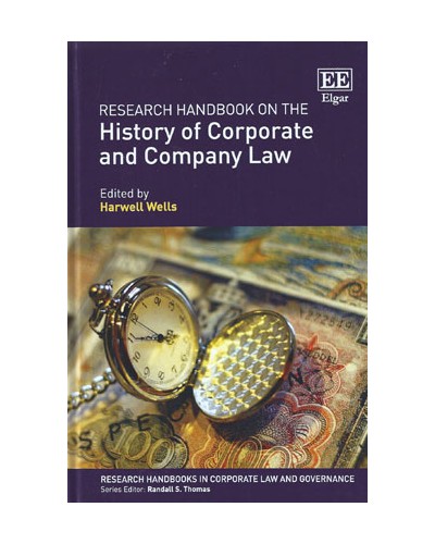 Research Handbook on the History of Corporate and Company Law