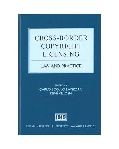 Cross-Border Copyright Licensing: Law and Practice