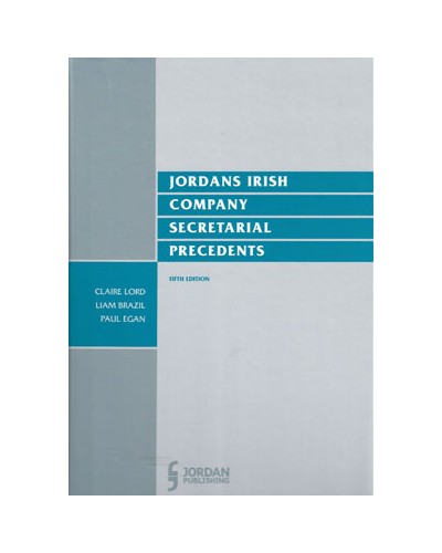 Jordans Irish Company Secretarial Precedents, 5th Edition