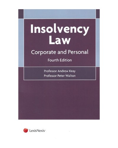 Insolvency Law: Corporate and Personal 4th Edition