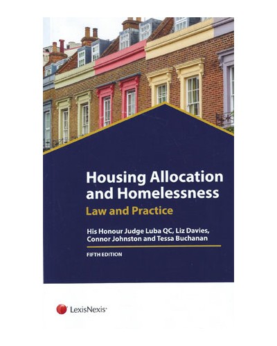 Housing Allocation and Homelessness: Law and Practice, 5th Edition