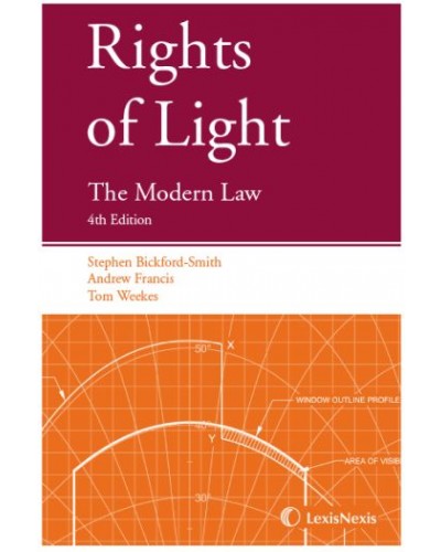 Rights of Light: The Modern Law, 4th Edition