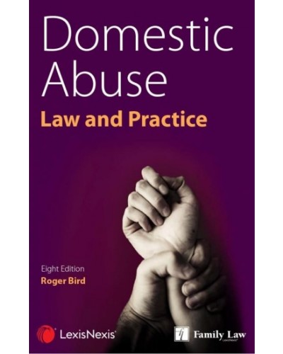 Domestic Abuse: Law and Practice, 8th Edition