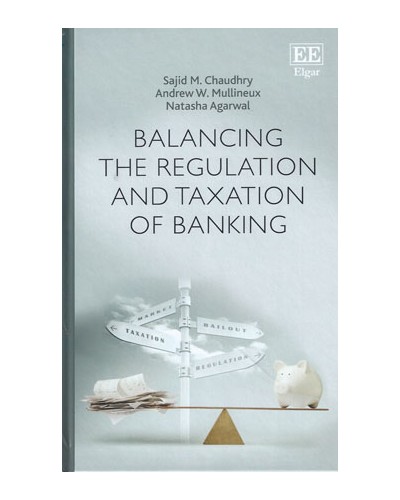 Balancing the Regulation and Taxation of Banking