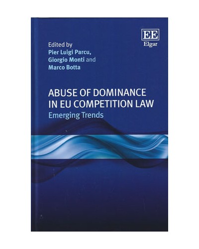 Abuse of Dominance in EU Competition Law: Emerging Trends