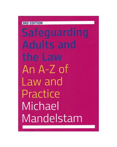 Safeguarding Adults and the Law 3rd Edition