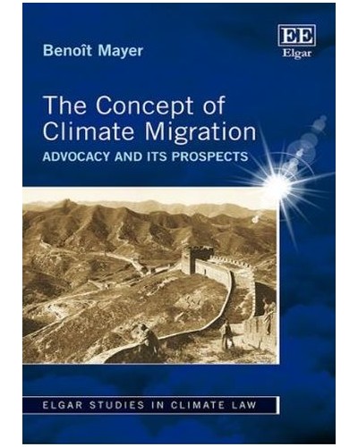 The Concept of Climate Migration: Advocacy and its Prospects