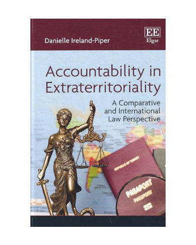 Accountability in Extraterritoriality: A Comparative and International Law Perspective