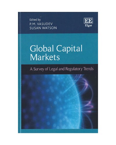 Global Capital Markets: A Survey of Legal and Regulatory Trends