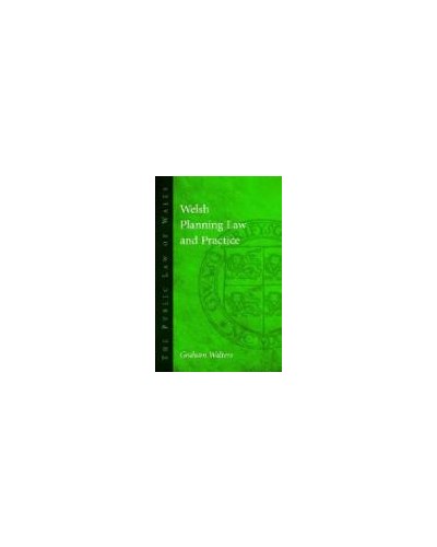 Welsh Planning Law and Practice