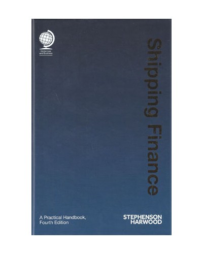 Shipping Finance: A Practical Handbook, 4th Edition