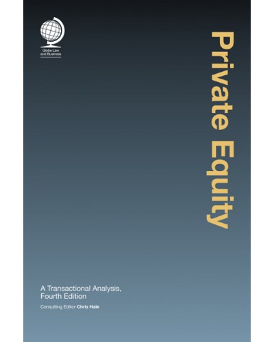 Private Equity: A Transactional Analysis 4th Edition