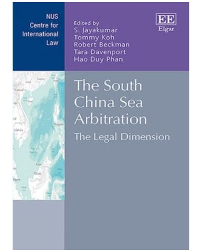 The South China Sea Arbitration: The Legal Dimension
