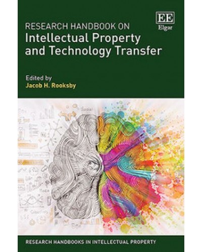 Research Handbook on Intellectual Property and Technology Transfer