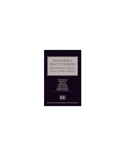 Insolvency Practitioners: Appointment, Duties, Powers and Liability