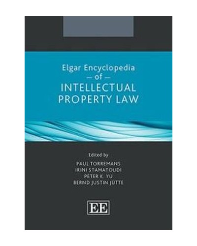 Elgar Encyclopedia of Intellectual Property Law