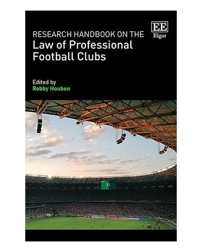 Research Handbook on the Law of Professional Football Clubs