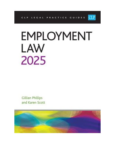 CLP Legal Practice Guides: Employment Law 2025