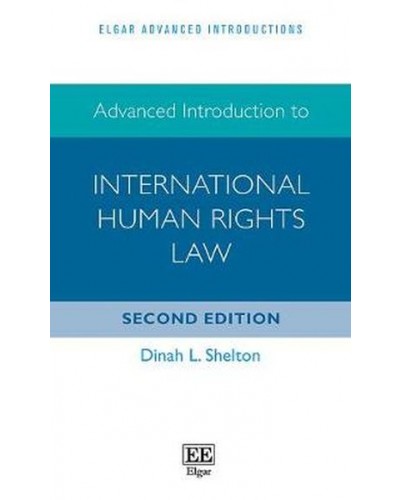 Advanced Introduction To International Human Rights Law, 2nd Edition