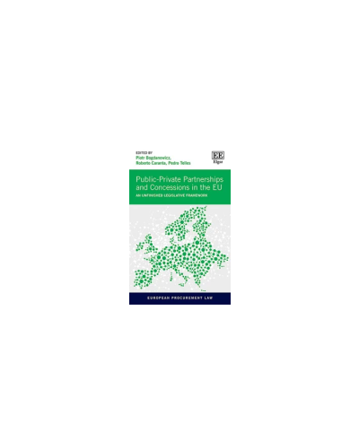 Public-Private Partnerships and Concessions in the EU: An Unfinished Legislative Framework