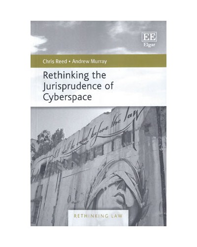 Rethinking the Jurisprudence of Cyberspace