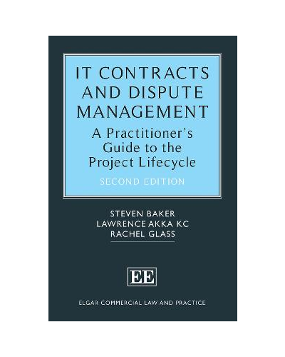 IT Contracts and Dispute Management: A Practitioner's Guide to the Project Lifecycle 2nd Edition