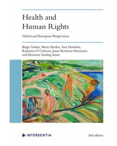 Health and Human Rights: Global and European Perspectives 2nd Edition