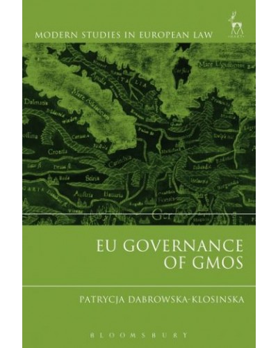 EU Governance of GMOs