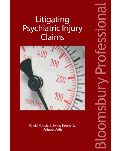Litigating Psychiatric Injury Claims, 2nd Edition