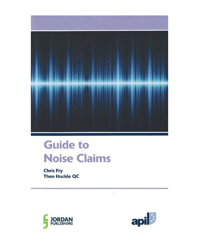 APIL Guide to Noise Claims