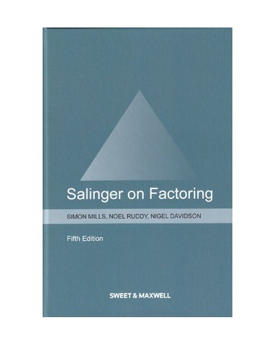 Salinger on Factoring: The Law and Practice of Invoice Financing 5th Edition