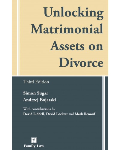 Unlocking Matrimonial Assets on Divorce, 3rd edition