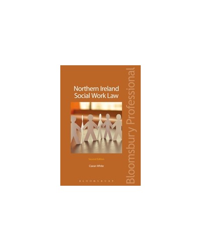 Northern Ireland Social Work Law, 2nd Edition