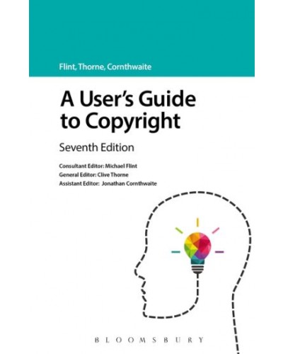 A User's Guide to Copyright, 7th Edition