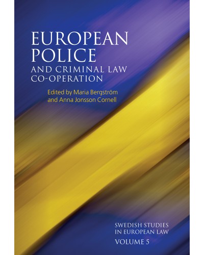 European Police and Criminal Law Co-operation (Volume 5)