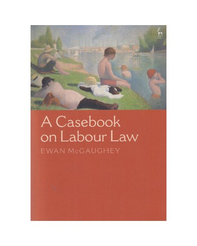 A Casebook on Labour Law