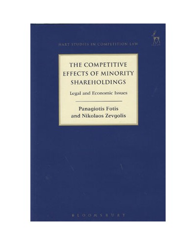 The Competitive Effects of Minority Shareholdings: Legal and Economic Issues