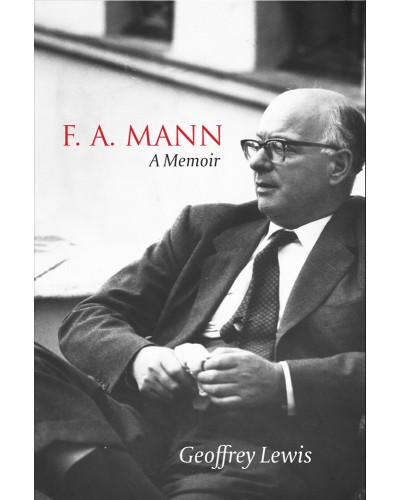 F.A. Mann: A Memoir