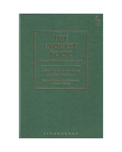 The Inquest Book: The Law of Coroners and Inquests