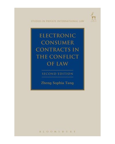 Electronic Consumer Contracts in the Conflict of Laws, 2nd Edition