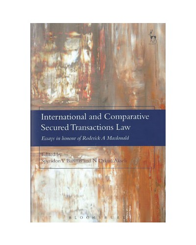 International and Comparative Secured Transactions Law: Essays in honour of Roderick A Macdonald
