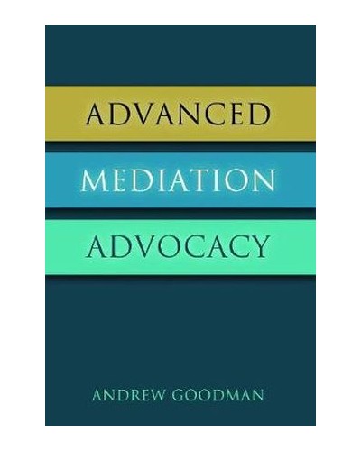 Advanced Mediation Advocacy