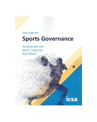 ICSA Study Text: Certificate in Sports Governance